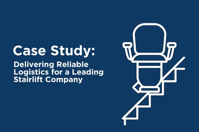 Delivering Reliable Logistics for a Leading Stairlift Company